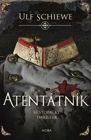 Detektívky, trilery, horory Atentátník - Ulf Schiewe
