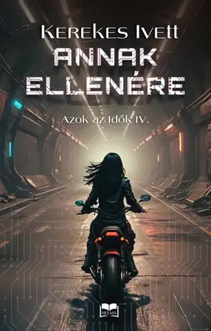Sci-fi a fantasy Annak ellenére - Kerekes Ivett Kriszta