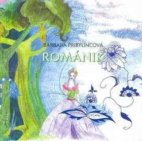 Slovenská beletria Románik - Barbara Pribylincová