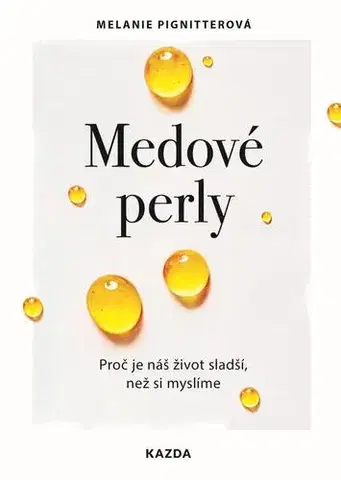 Rozvoj osobnosti Medové perly - Melanie Pignitterová