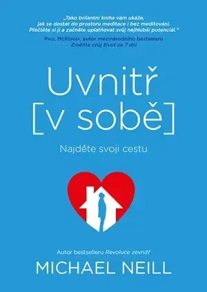 Rozvoj osobnosti Uvnitř v sobě - Michael Neill