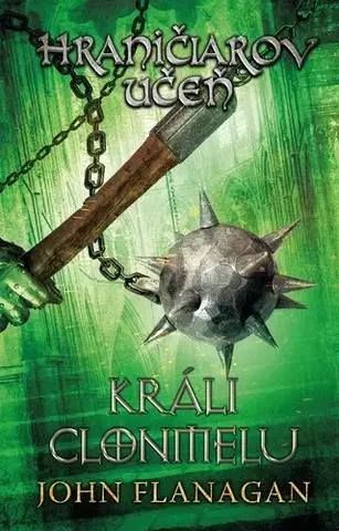 Fantasy, upíri Hraničiarov učeň - Kniha ôsma - Králi Clonmelu - John Flanagan,Ľubica Svárovská,Zdena Tenklová