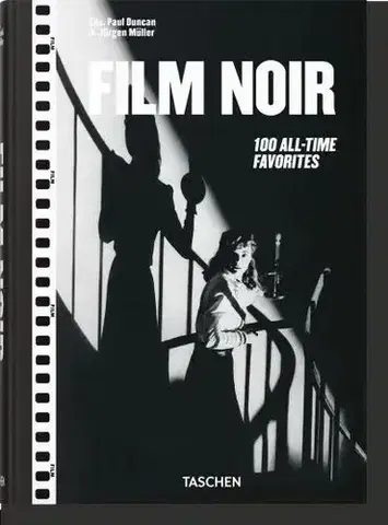 Film - encyklopédie, ročenky Film Noir. 100 All-Time Favorites - Kolektív autorov