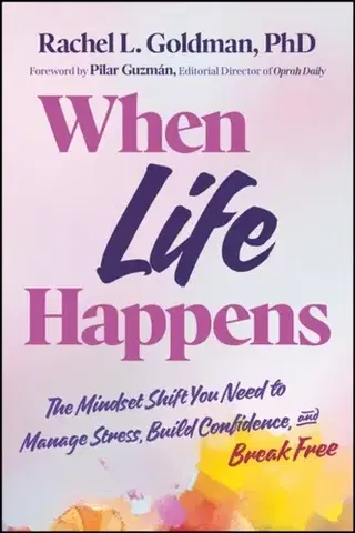 Motivačná literatúra When Life Happens - Rachel L. Goldman
