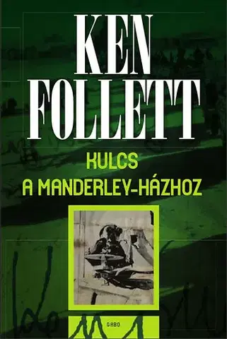 Historické romány Kulcs a Manderley-házhoz - Ken Follett