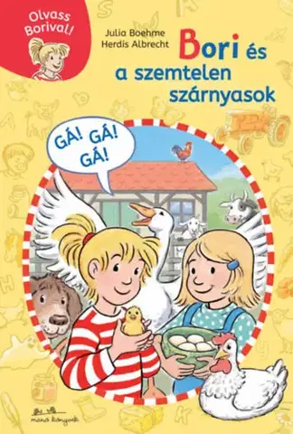 Rozprávky Olvass Borival 5: Bori és a szemtelen szárnyasok - Julia Boehmeová,Julianna Rácz