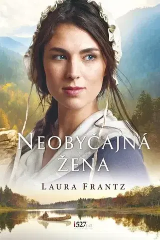 Historické romány Neobyčajná žena - Laura Frantz