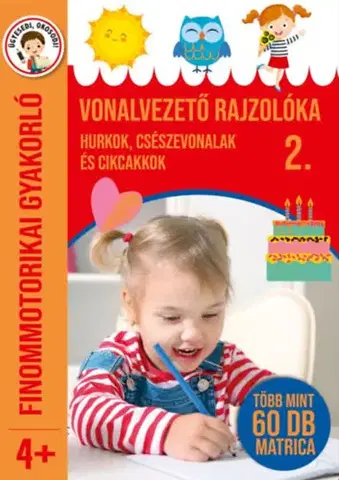 Príprava do školy, pracovné zošity Vonalvezető rajzolóka 2. - Hurkok, csészevonalak és cikcakkok - Finommotorikai gyakorló - Több mint 60 db matrica