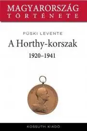 Svetové dejiny, dejiny štátov A Horthy-korszak - Püski Levente