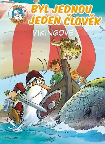 Pre deti a mládež - ostatné Byl jednou jeden člověk – Vikingové - Jean-Charles Gaudin