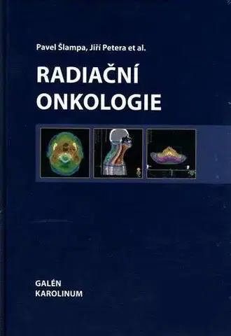 Medicína - ostatné Radiační onkologie - Pavel Šlampa