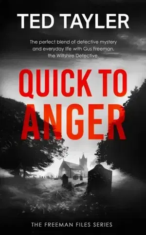 Detektívky, trilery, horory Quick To Anger - Ted Tayler