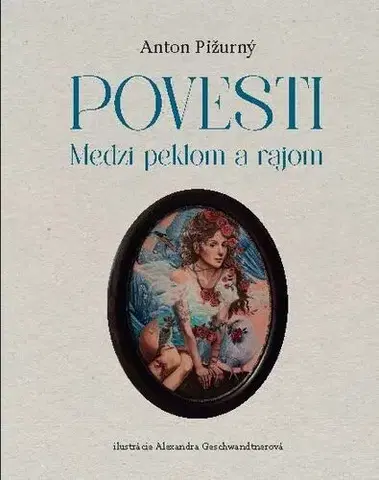 Slovenská beletria Povesti medzi rajom a peklom - Anton Pižurný