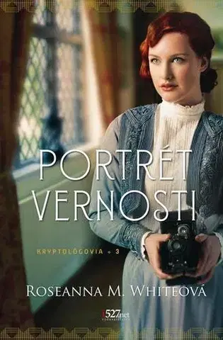 Romantická beletria Portrét vernosti - Roseanna M. White