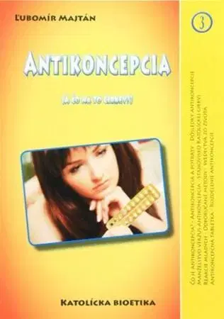 Kresťanstvo Antikoncepcia - a čo na to Cirkev? - Lubomir Majtan