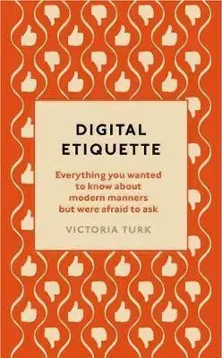 Veda, technika, elektrotechnika Digital Etiquette - Victoria Turk
