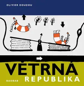 Pre chlapcov Větrná republika - Olivier Douzou