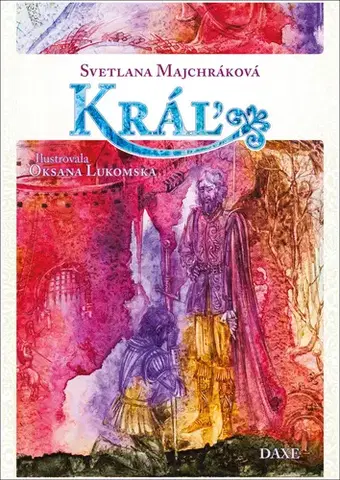 Historické romány Kráľ - Svetlana Majchráková