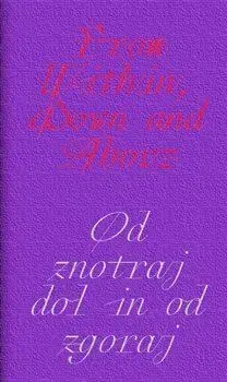 Fotografia From Within, Down and Above/ Od znotraj dol in od zgoraj - Aleksandra Vajd