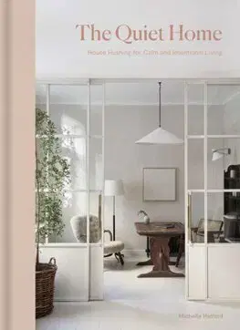 Architektúra The Quiet Home - Michelle Halford