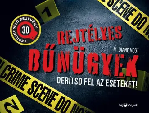 Dobrodružstvo, napätie, western Rejtélyes bűnügyek - M. Diane Vogt