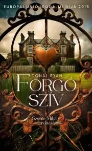 Svetová beletria Forgó szív - Ryan Donal