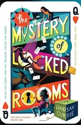 Dobrodružstvo, napätie, western The Mystery of Locked Rooms - The Delta Games 1 - Lindsay Currie