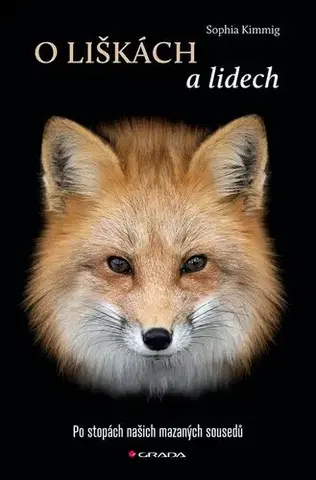 Biológia, fauna a flóra O liškách a lidech - Sophia Kimmig