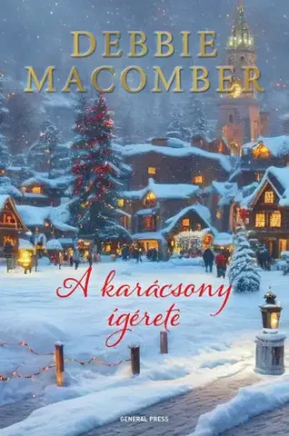 Romantická beletria A karácsony ígérete - Debbie Macomber