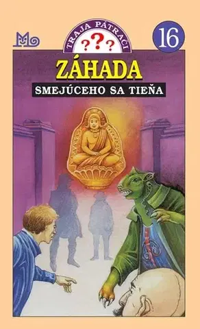 Dobrodružstvo, napätie, western Traja pátrači 16: Záhada smejúceho sa tieňa, 3. vydanie - William Arden