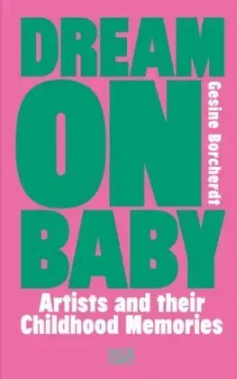 Fejtóny, rozhovory, reportáže Dream On Baby - Gesine Borcherdt
