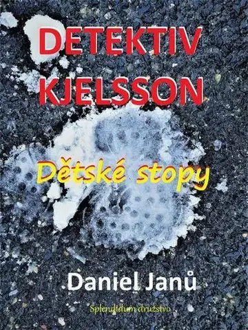 Detektívky, trilery, horory Dětské stopy - Daniel Janů