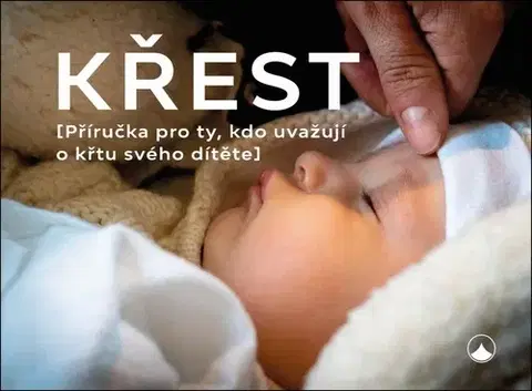 Kresťanstvo Křest - Aleš Opatrný