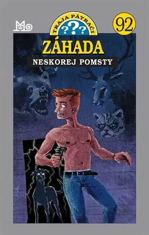 Dobrodružstvo, napätie, western Záhada neskorej pomsty - Traja pátrači 92 - Brigitte Johanna Henkel-Waidhofer
