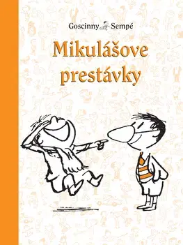 Pre chlapcov Malý Mikuláš 2: Mikulášove prestávky - Jean-Jacques Sempé,René Goscinny