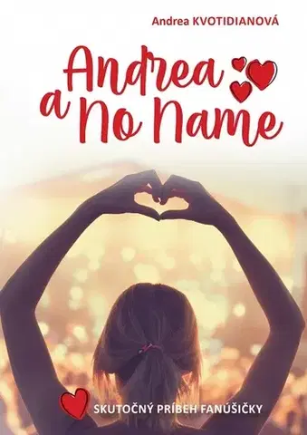 Skutočné príbehy Andrea a No Name - Andrea Kvotidianová