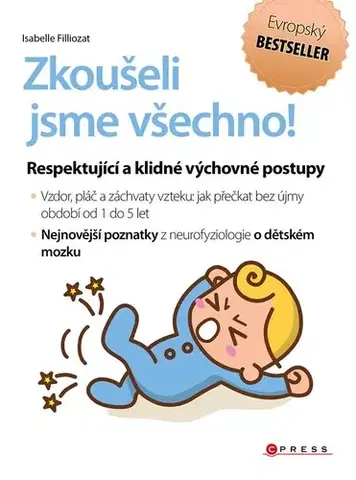 Výchova, cvičenie a hry s deťmi Zkoušeli jsme všechno!, 2. vydání - Isabelle Filliozat