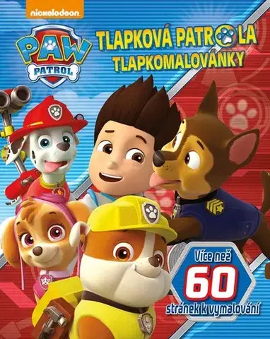 Nalepovačky, vystrihovačky, skladačky Tlapková patrola - Tlapkomalovánky - Kolektív autorov,Kolektív autorov