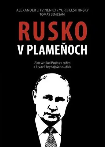 História - ostatné Rusko v plameňoch - Tomáš Lemešani