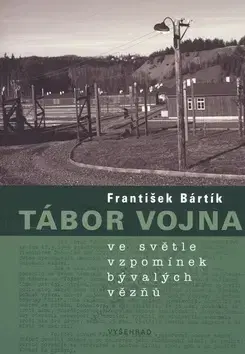 História - ostatné Tábor Vojna - František Bártík