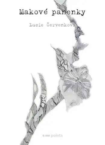 Poézia Makové panenky - Lucie Červenková