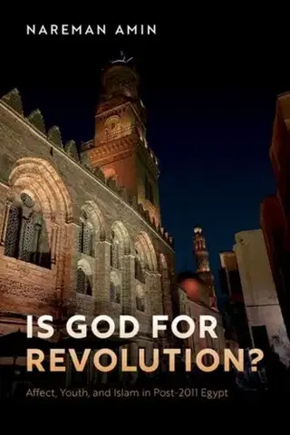Náboženstvo Is God for Revolution? - Nareman Amin