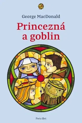 Rozprávky Princezná a goblin - George MacDonald