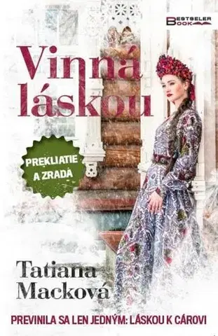 Historické romány Vinná láskou - Tatiana Macková