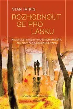 Partnerstvo Rozhodnout se pro lásku - Stan Tatkin