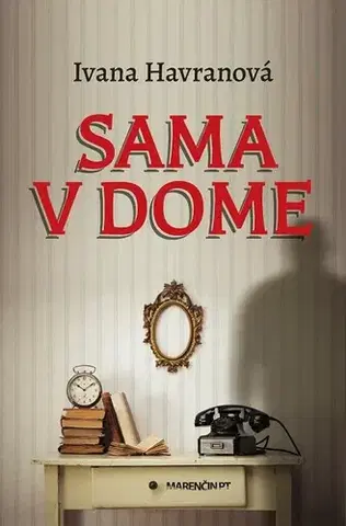 Romantická beletria Sama v dome - Ivana Havranová