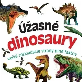 Príroda Úžasné dinosaury