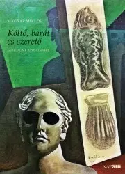 Svetová beletria Költő, barát és szerető - Miklós Magyar