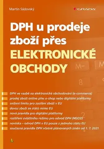 Obchodné právo DPH u prodeje zboží přes elektronické obchody - Martin Sádovský