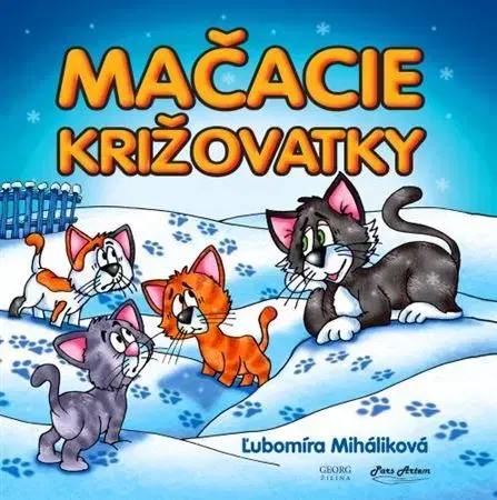 Rozprávky Mačacie križovatky - Ľubomíra Miháliková